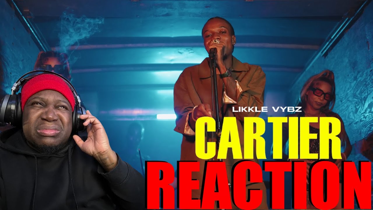 Likkle Vybz - Cartier (Official Music Video) 𝐑𝐄𝐀𝐂𝐓𝐈𝐎𝐍