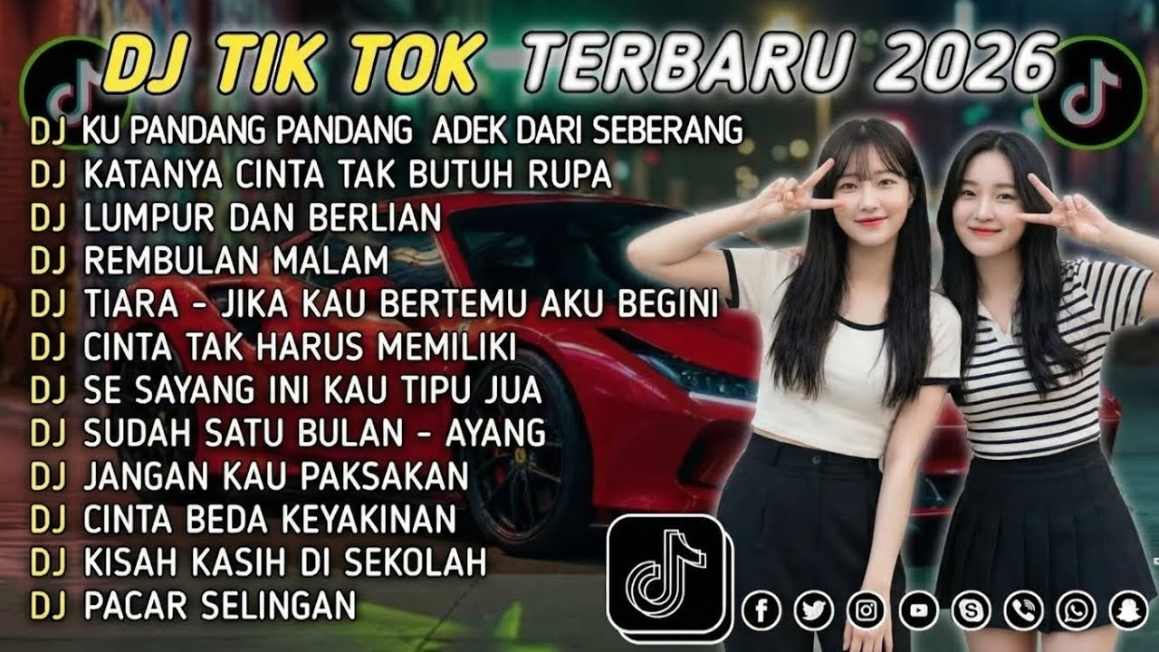 DJ TIK TOK VIRAL -BEST LAGU HITS 2026
