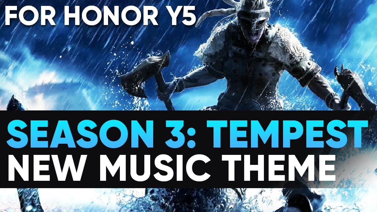For Honor Year 5 Season 3: TEMPEST Full Music Theme | OST HD | Luc St-Pierre
