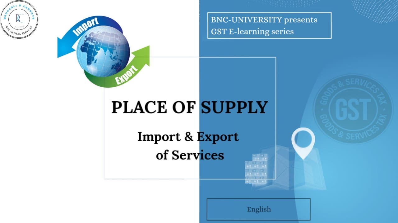 17. Place of Supply - Import and Export of Services
