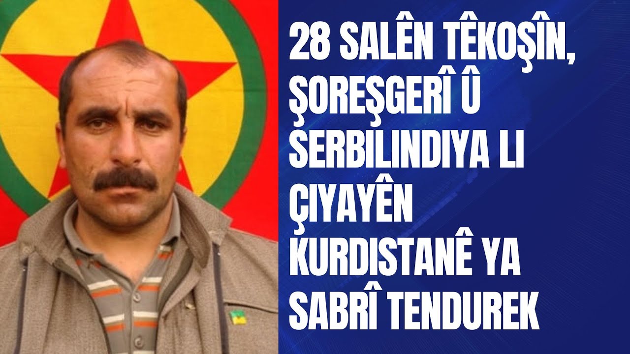 28 Salên têkoşîn, şoreşgerî û serbilindiya li çiyayên Kurdistanê ya Sabrî Tendurek.