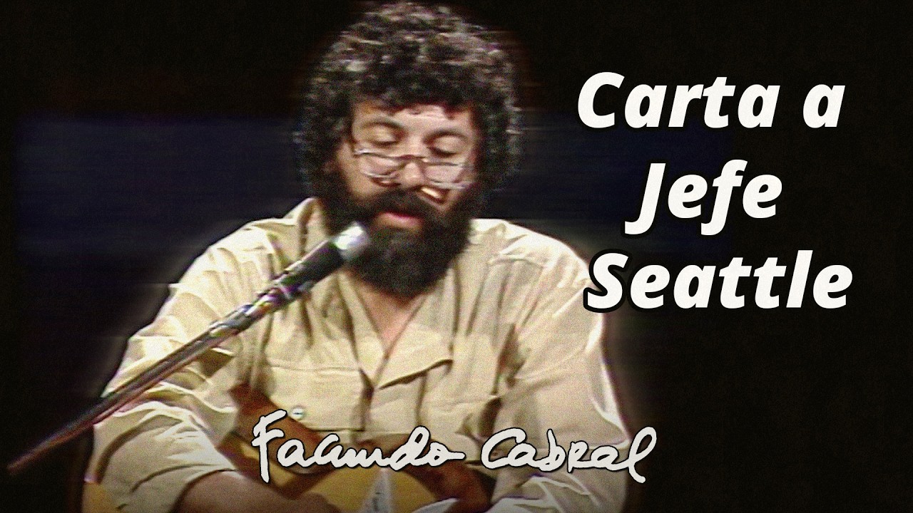 Carta de Jefe Seattle al presidente de los Estados Unidos (Buenas y Santas) - Facundo Cabral