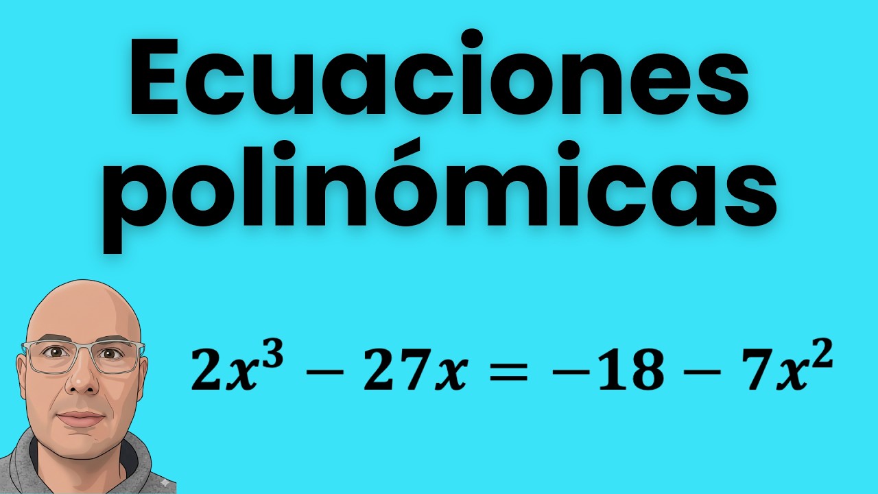 Ecuaciones polinómicas | Cómo resolver grado 3, 4 y superior