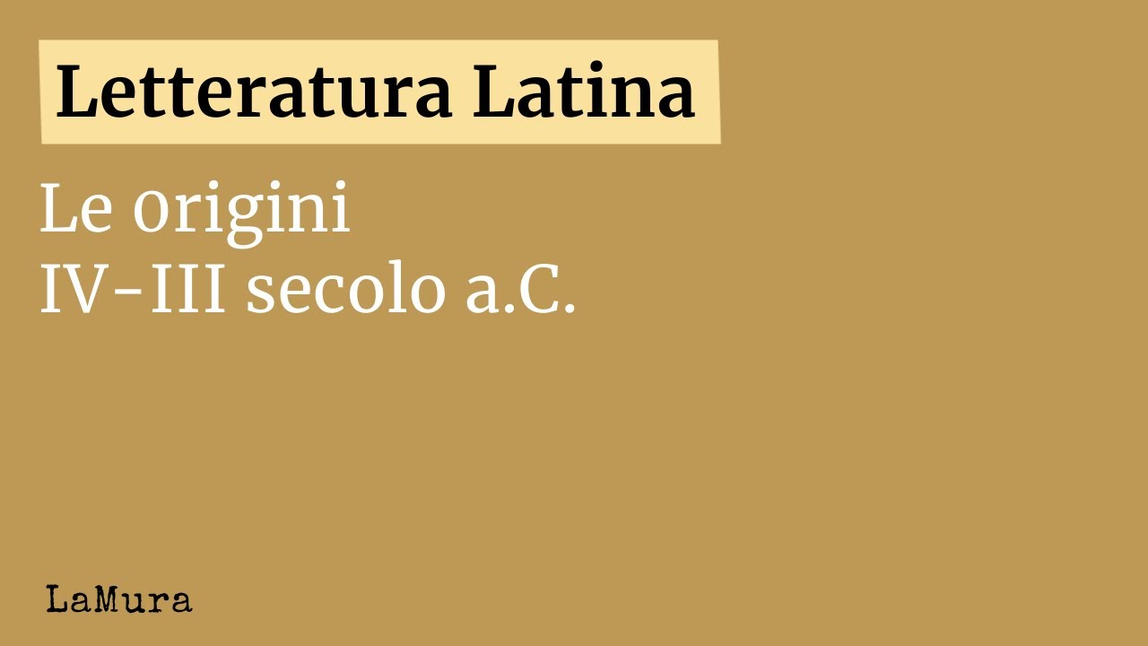 La letteratura latina: le origini