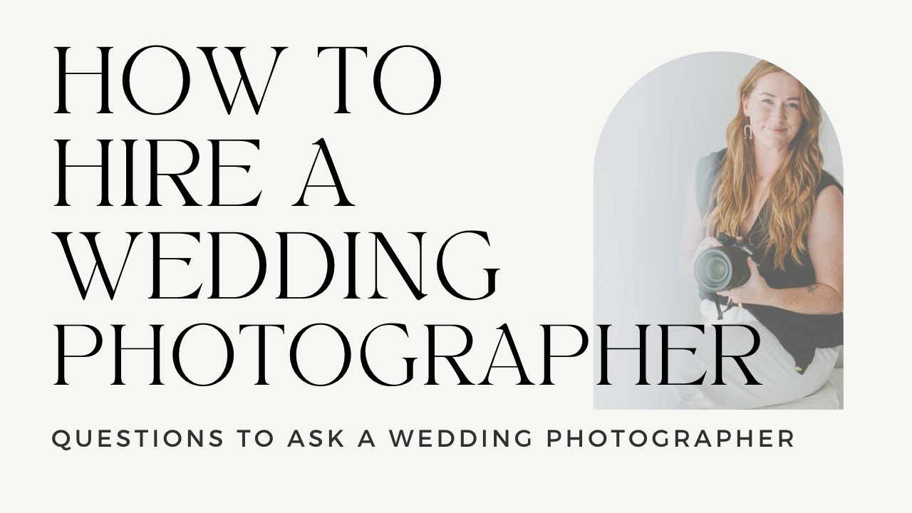 HOW TO HIRE A WEDDING PHOTOGRAPHER | Questions To Ask A Wedding Photographer & Evaluating Portfolios