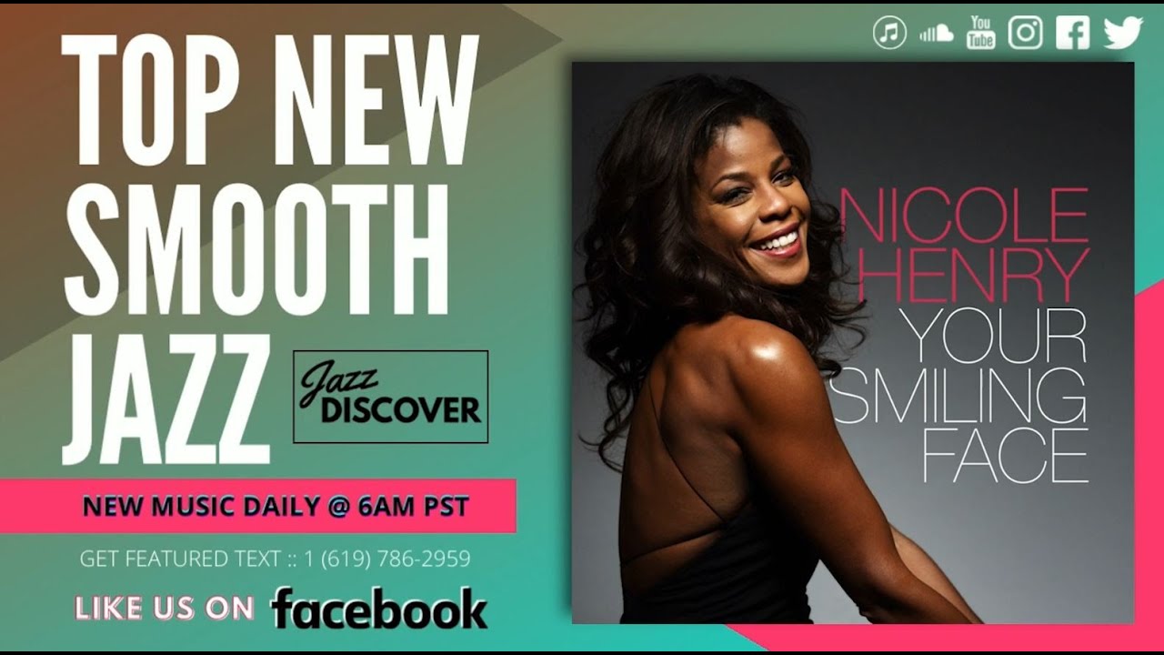 Best Smooth Jazz: Nicole Henry ft. Pete Wallace - Your Smiling Face (@nicolehenrymusic) (New Jazz)