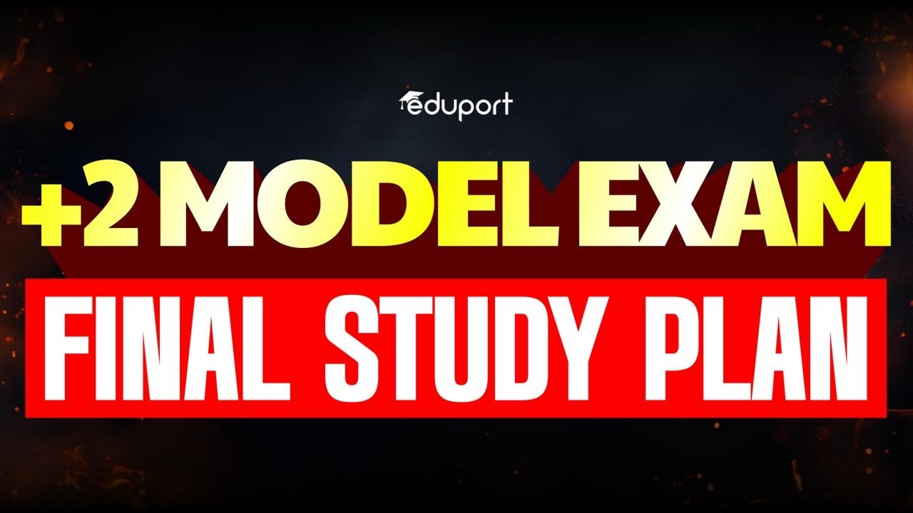 Plus Two Model Exam Final Study Plan | Eduport Plus Two