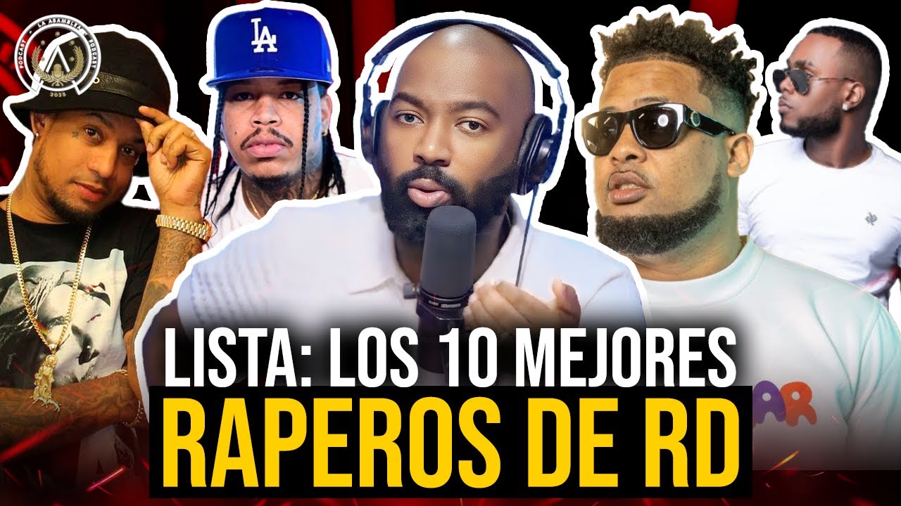 LISTA DE LOS 10 MEJORES RAPEROS DOMINICANOS DE LA ÉPOCA MODERNA (2005-2024)