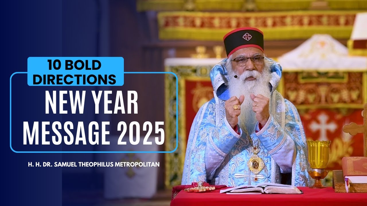 New Year Message 2025 | H. H. Dr. Samuel Theophilus Metropolitan