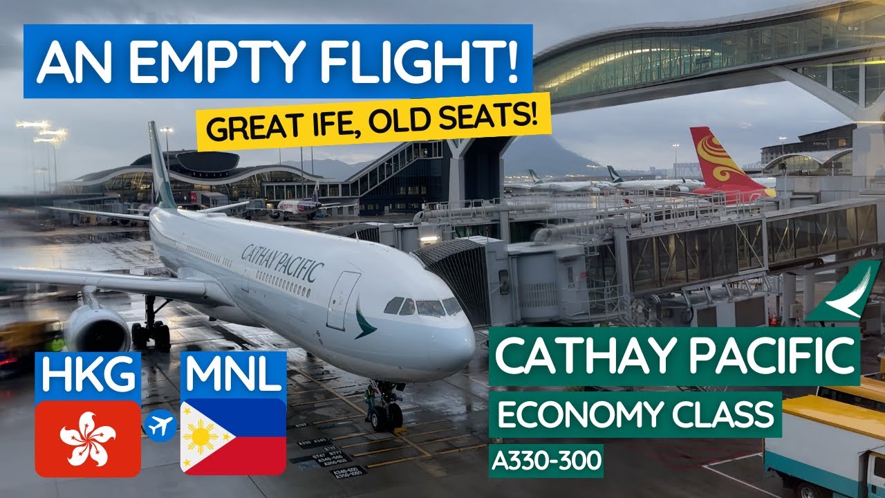 Пустой CATHAY PACIFIC A330! | Из Гонконга в Манилу | Эконом-класс | Отчёт о поездке