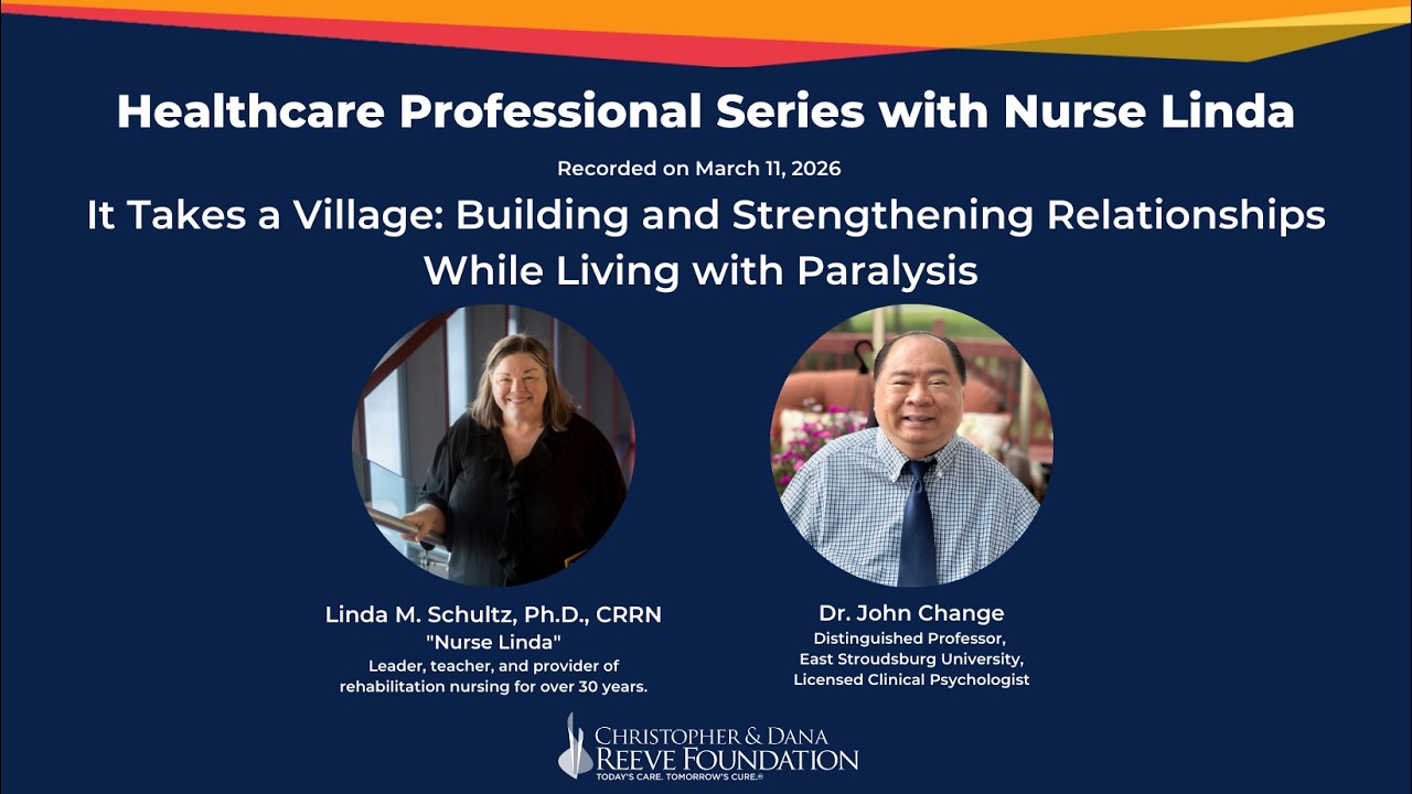 It Takes a Village: Building and Strengthening Relationships While Living with Paralysis