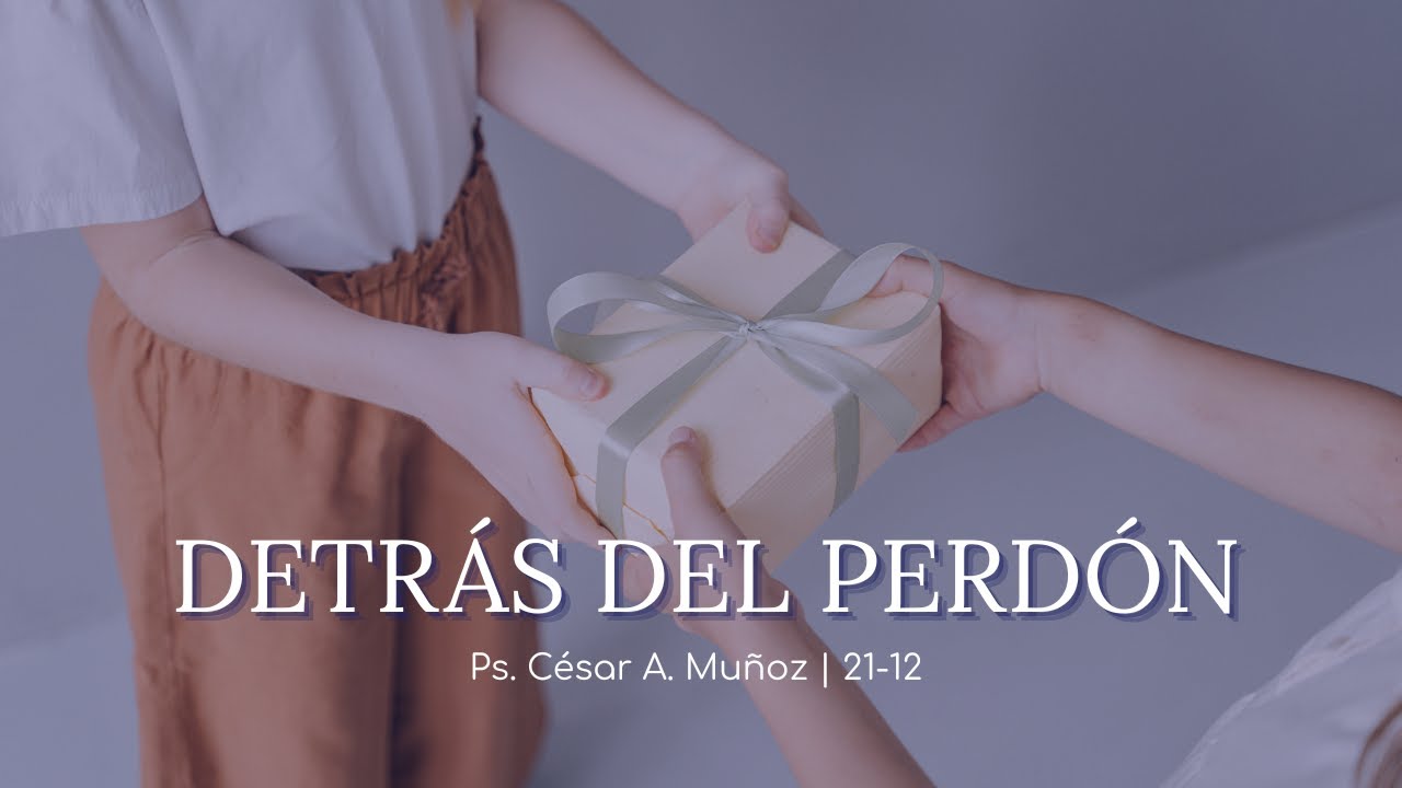 DETRÁS DEL PERDÓN