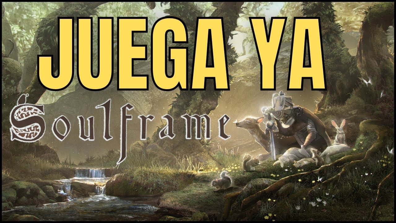 POR QUÉ Y CÓMO JUGAR A SOULFRAME | GUÍA EN ESPAÑOL