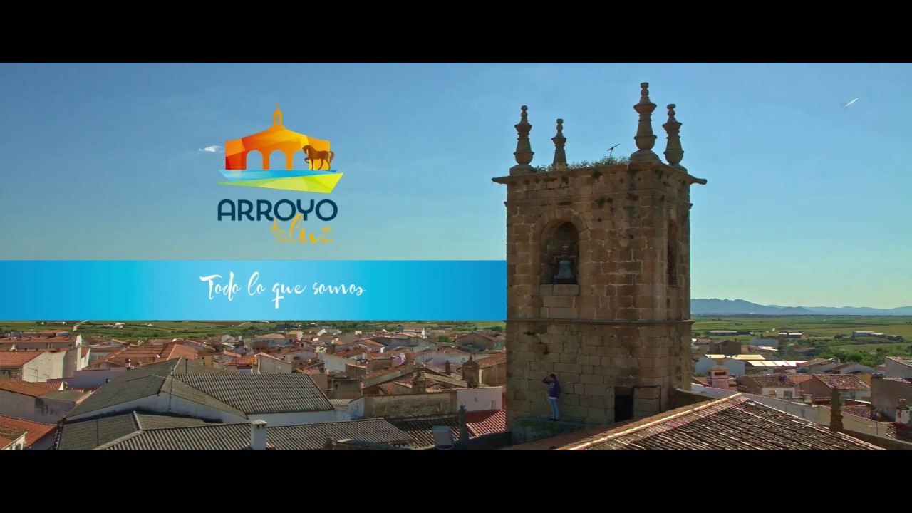 Arroyo de la Luz. Todo lo que somos