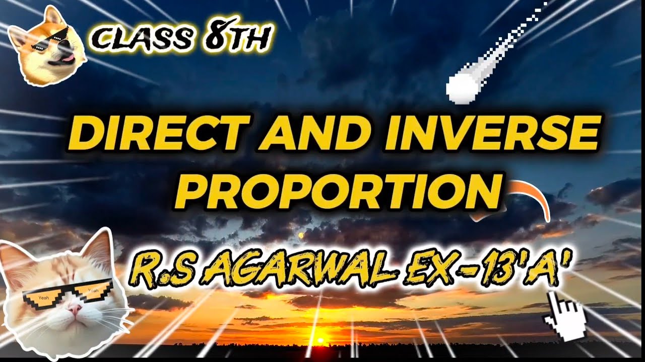 rs Aggarwal 8th class Exercise 12A and 12 B Direct and Inverse Proportions