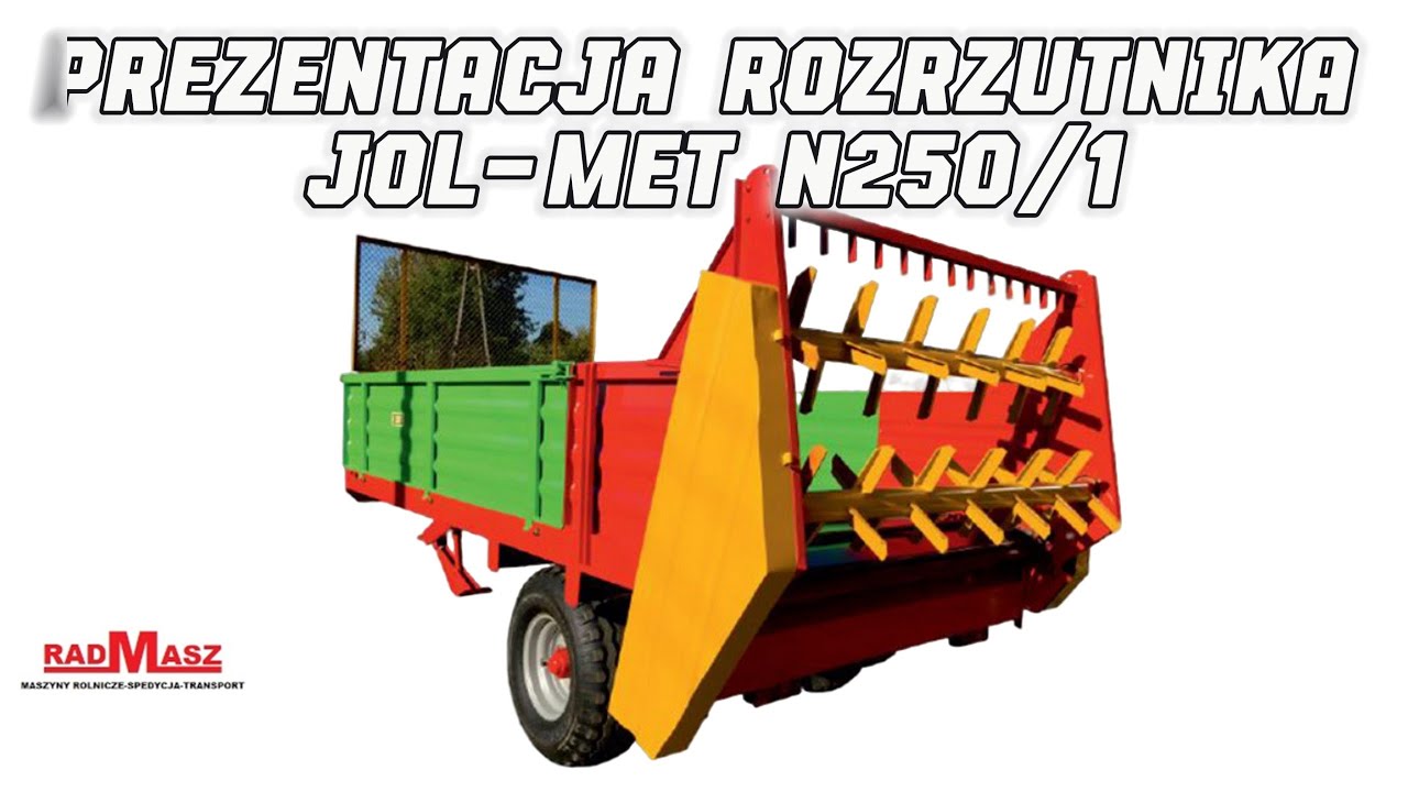 RADMASZ Prezentacja Rozrzutnika JOL-MET N250/1