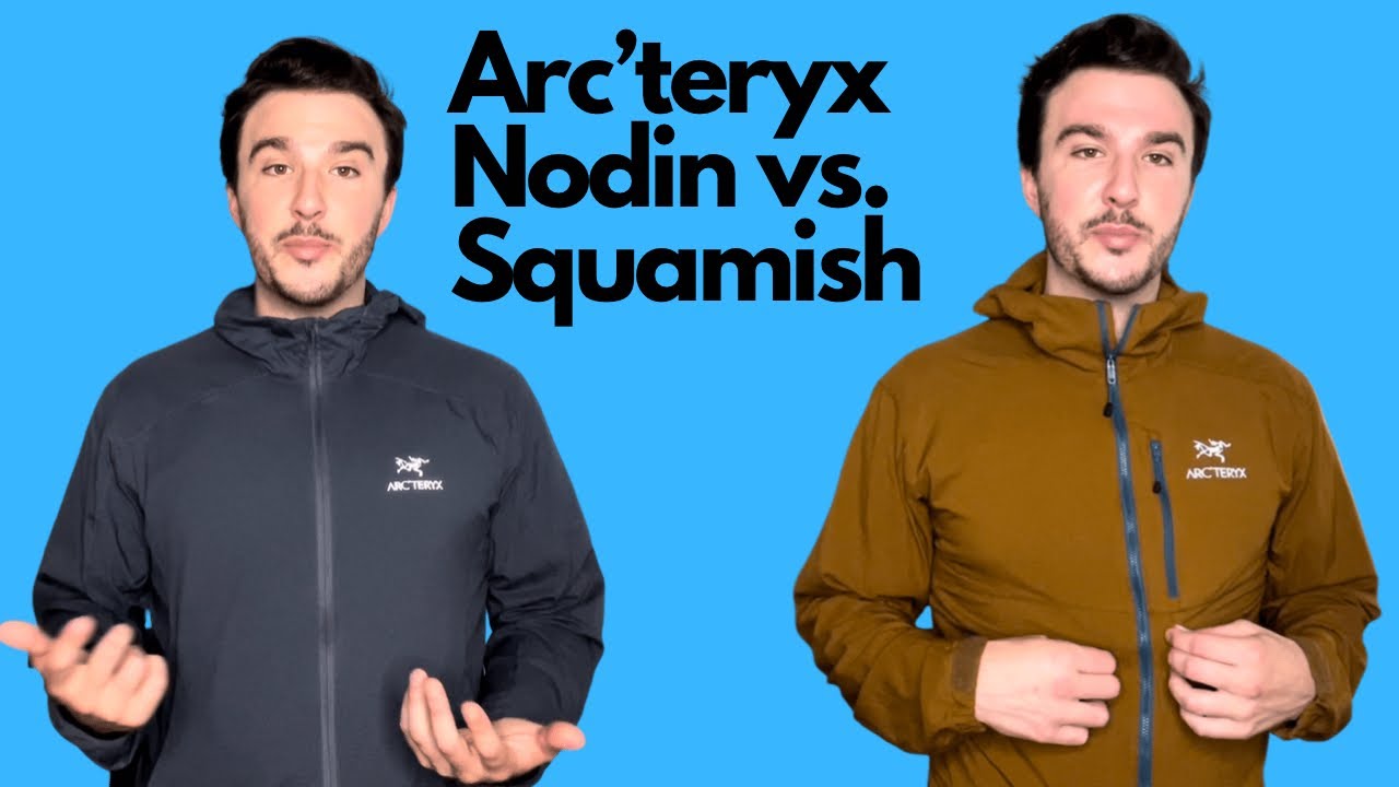 Arc’teryx Squamish vs Nodin showdown