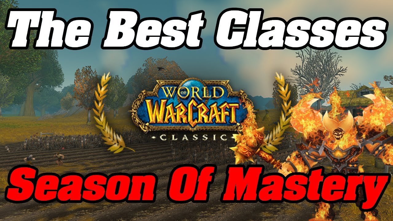 The Best Classes In Classic: Season Of Mastery