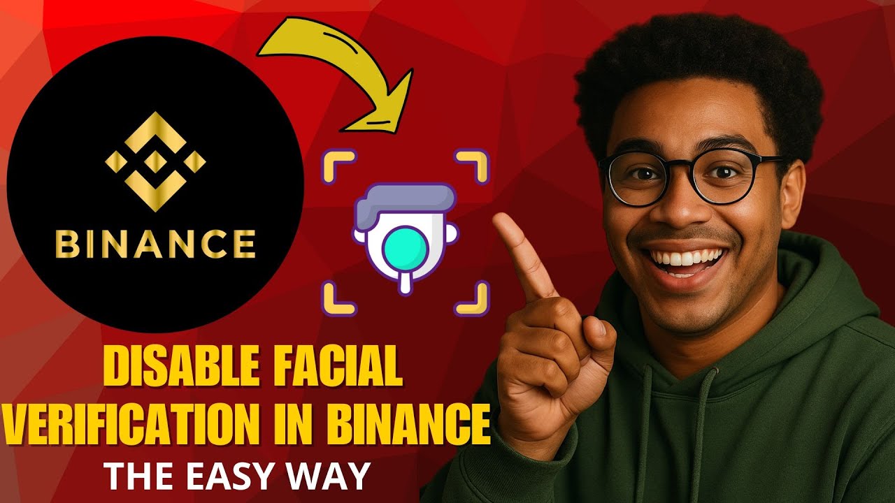 Как отключить верификацию лица в Binance (пошаговое руководство 2025)