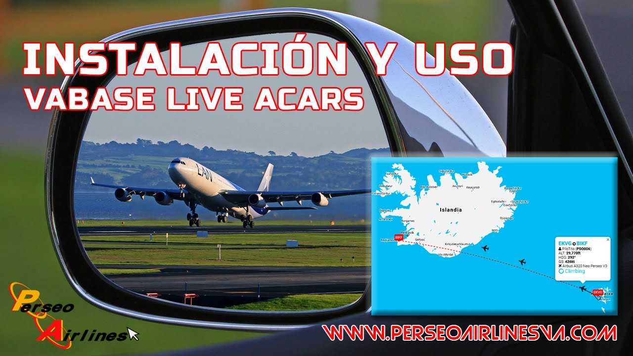 CÓMO INSTALAR Y UTILIZAR VABASE LIVE ACARS // PERSEO AIRLINES VA // MICROSOFT FLIGHT SIMULATOR 2020