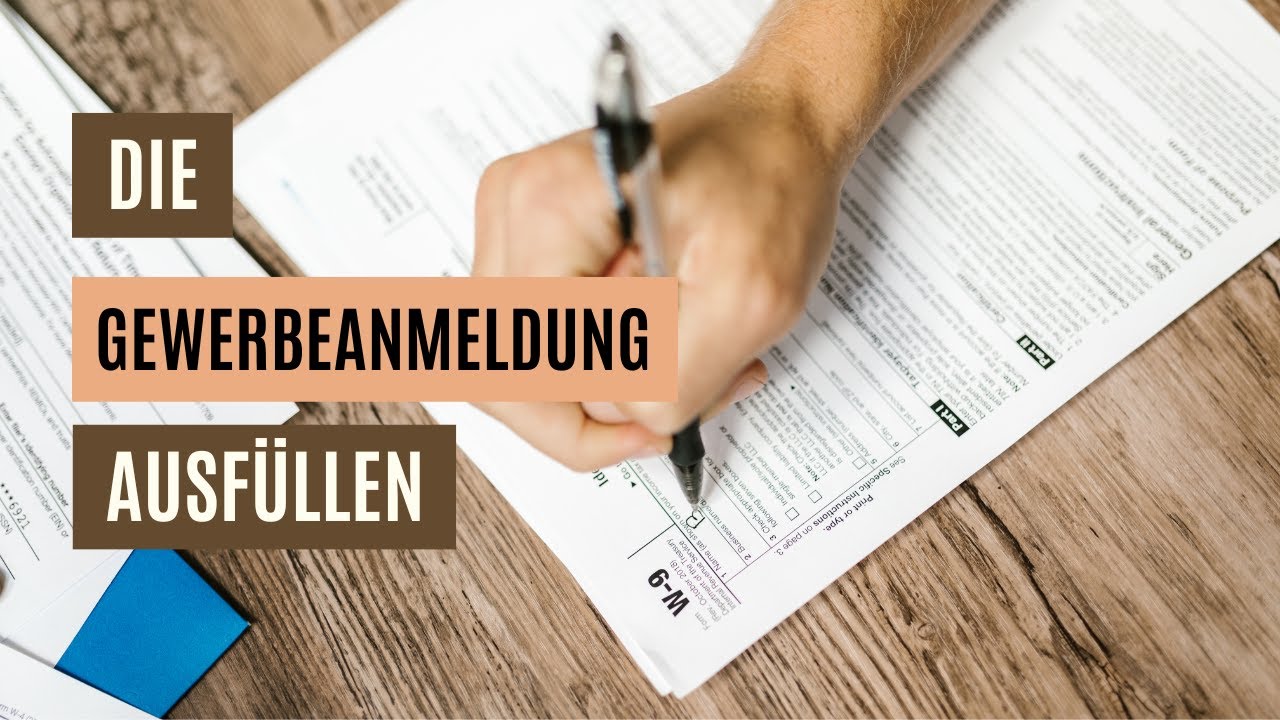 ✍🏼 Gewerbeanmeldung ausfüllen | Gewerbeschein ✍🏼