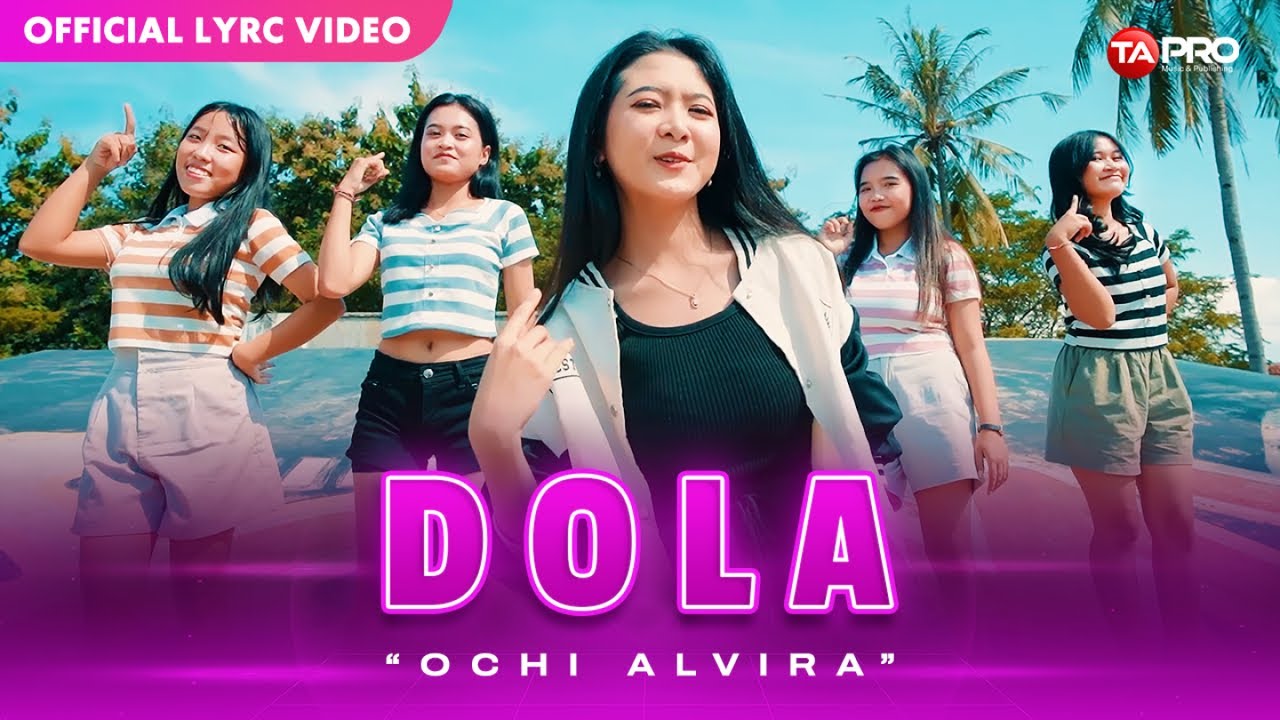 Ochi Alvira - DOLA (Official Lyric Video)