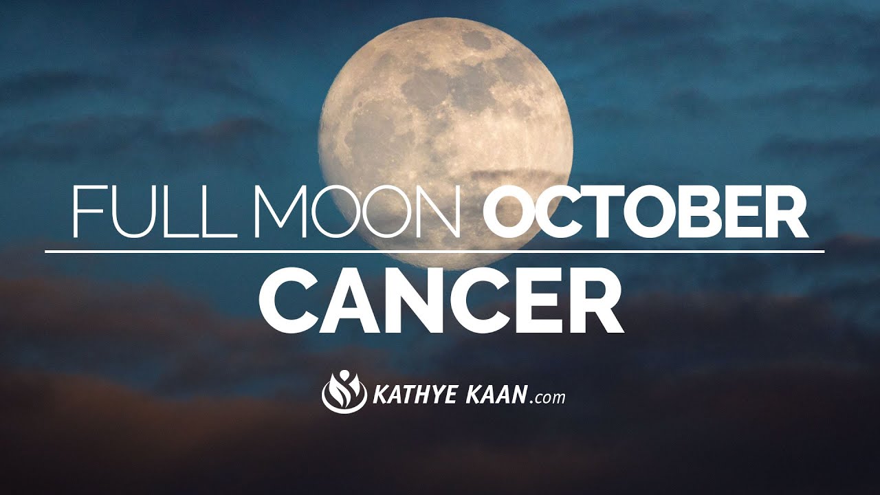 ♋️  CANCER FULL MOON IN ARIES OCTOBER  2021  PSYCHIC TAROT READING WATER SIGN 🕉 By Kathye Kaan 💝