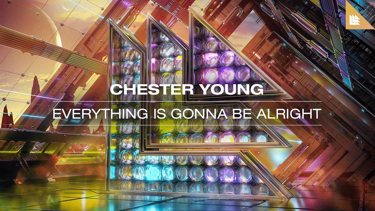 Chester Young - Everything Is Gonna Be Alright