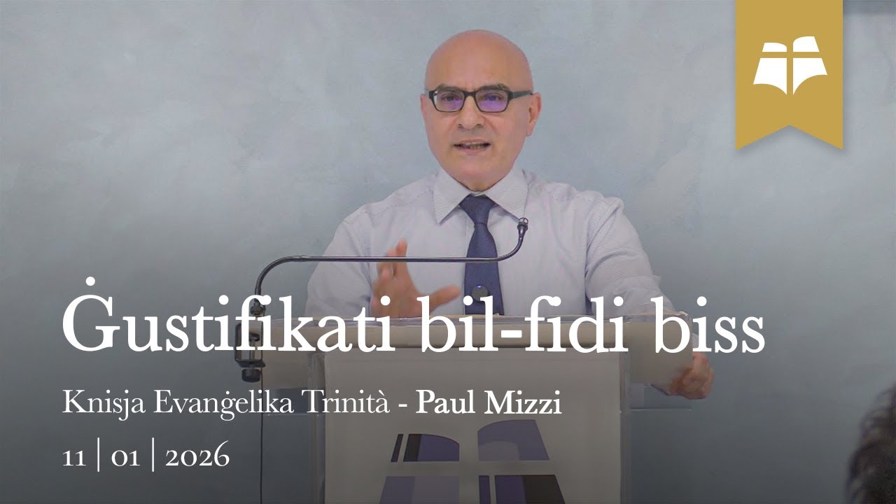 Ġustifikati bil-fidi biss  - Galatin 2:11-16 - Paul Mizzi
