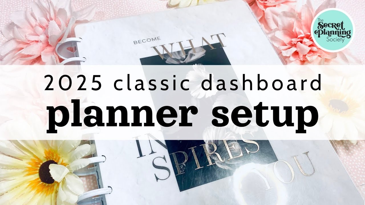 Happy Planner | 2025 Classic Dashboard Planner Setup | The Secret Planning Society