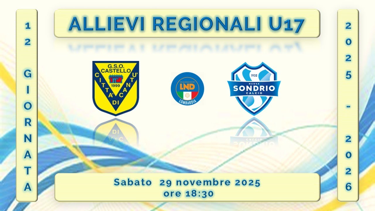Castello vs Nuova Sondrio U17