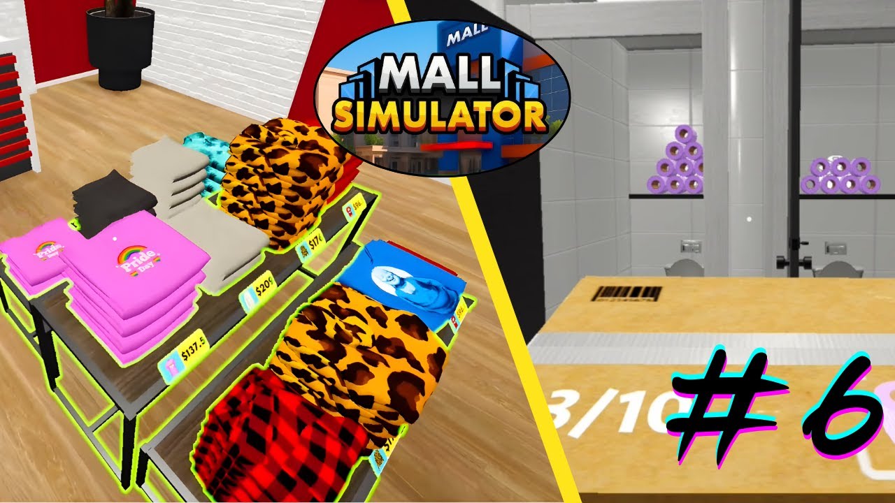 Mall Simulator EP6 : อัปเตดกระดาษเช็ดชู่ลาเวนเดอร์ +คะแนน80!!!!