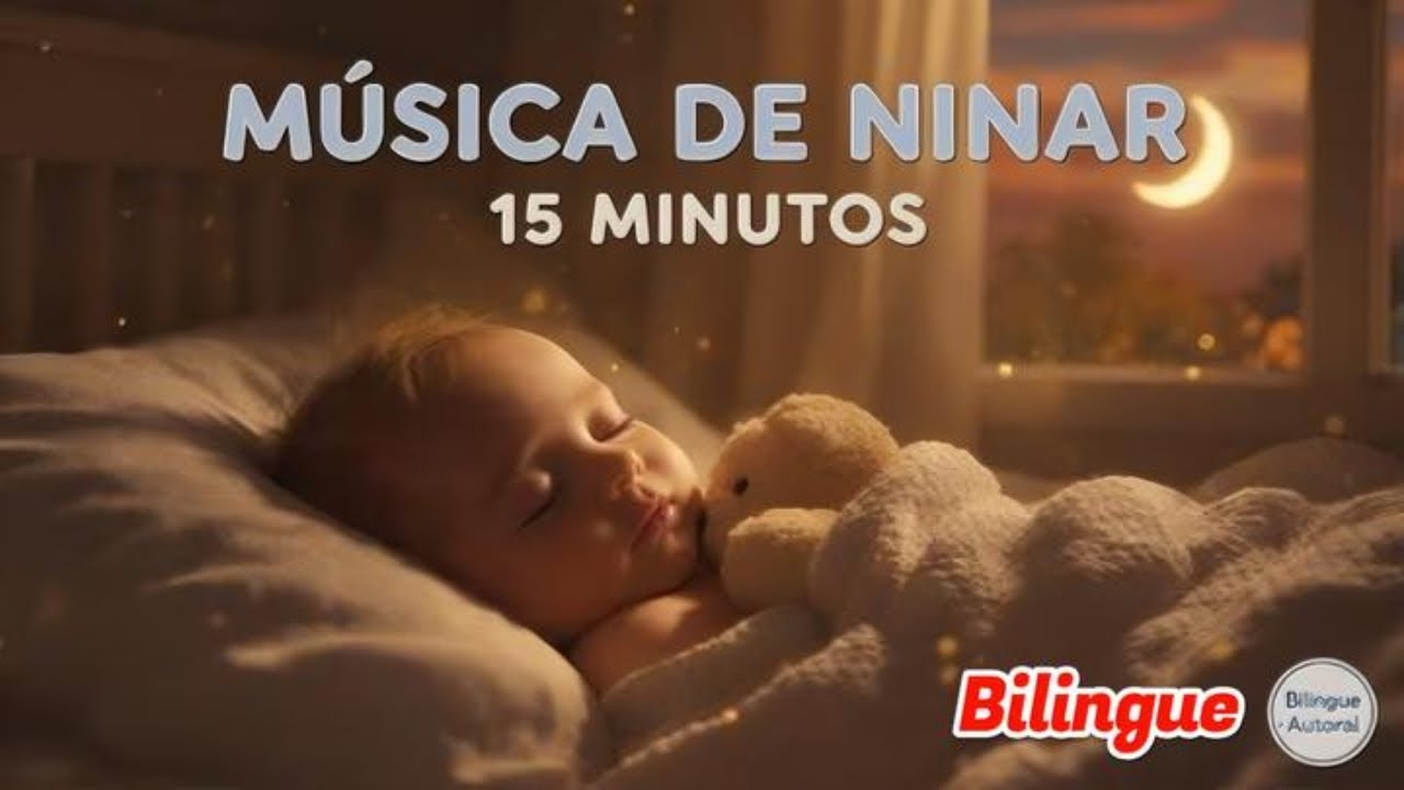 15 Minutos de Música de Ninar Bilíngue 🌙 Sono Rápido e Tranquilo (Autoral)