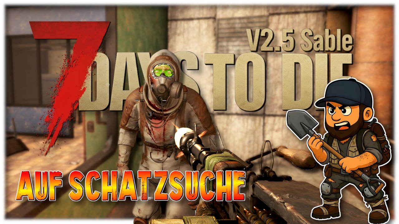 7 Days to Die 2.5 Deutsch 🪙😁 Schatzsuche & ein Bunker geht immer #66