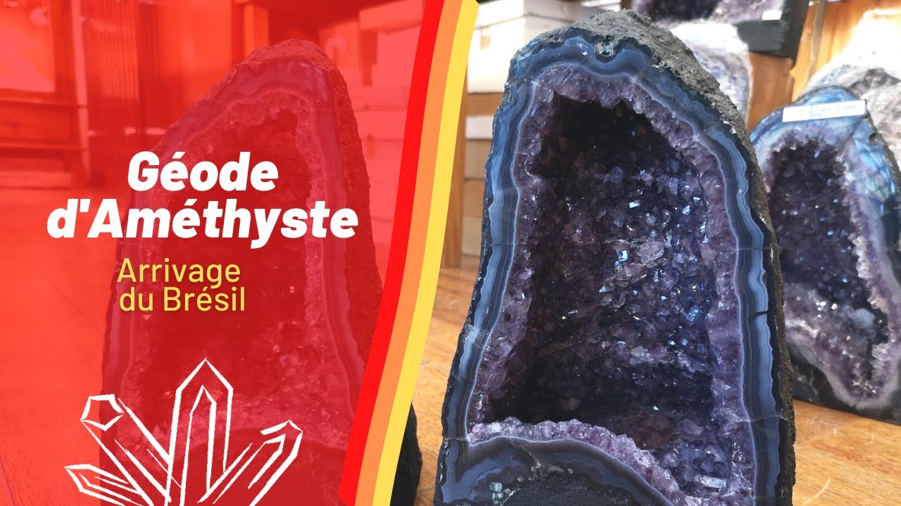 Arrivage de géodes d'améthyste, du Brésil à Cristal Sources