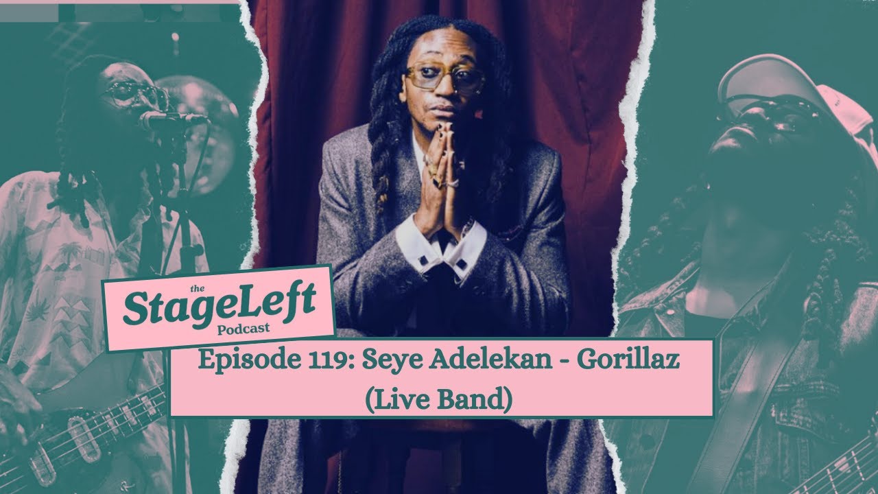 Episode 119 - Seye Adelekan - Gorillaz (Live Band)