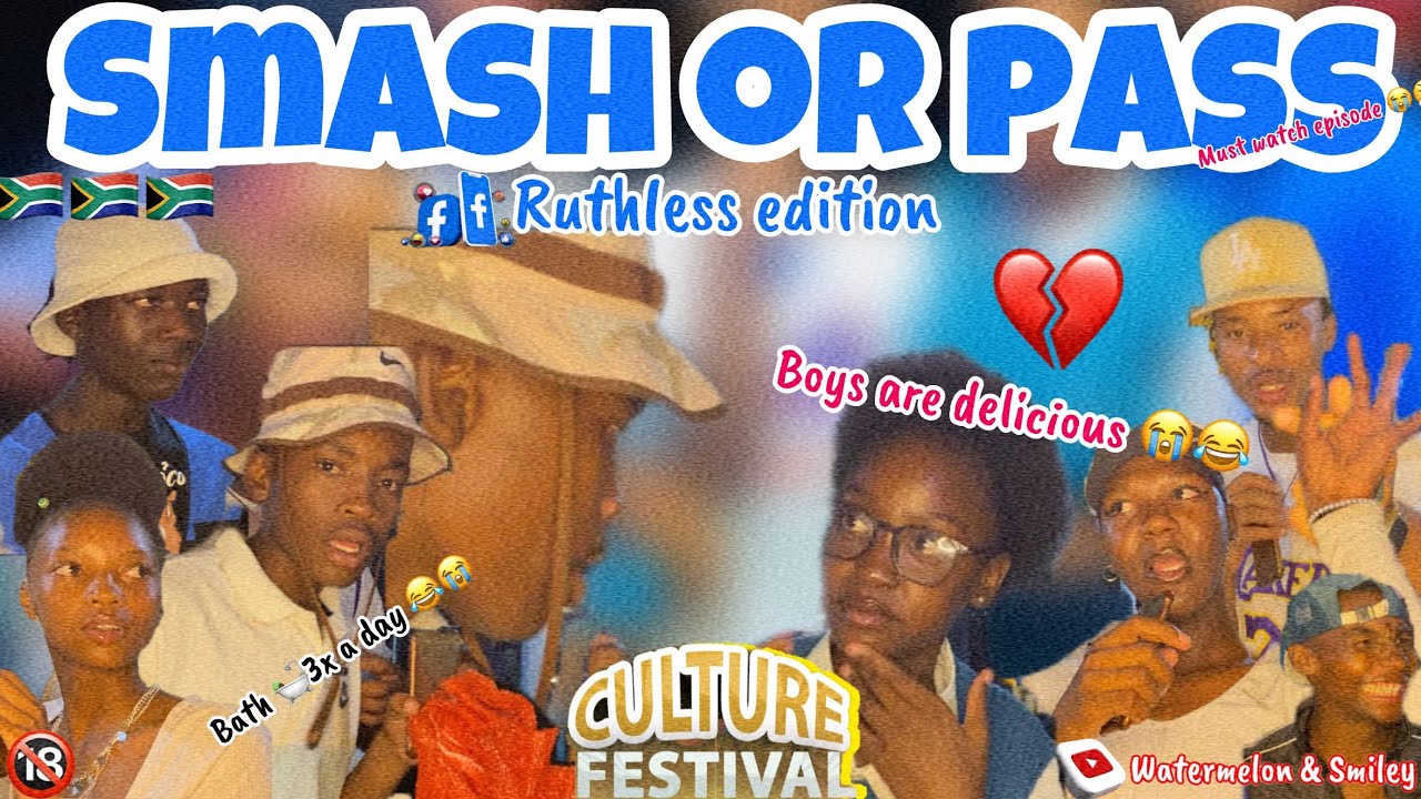 SMASH OR PASS but face to face (must watch episode in SouthAfrica🇿🇦🇿🇦)culture festival🌟✔️