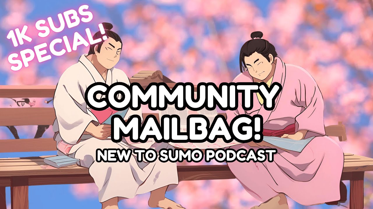 1,000 Subscriber Special! 🎉 Community Mailbag Episode | New to Sumo Podcast