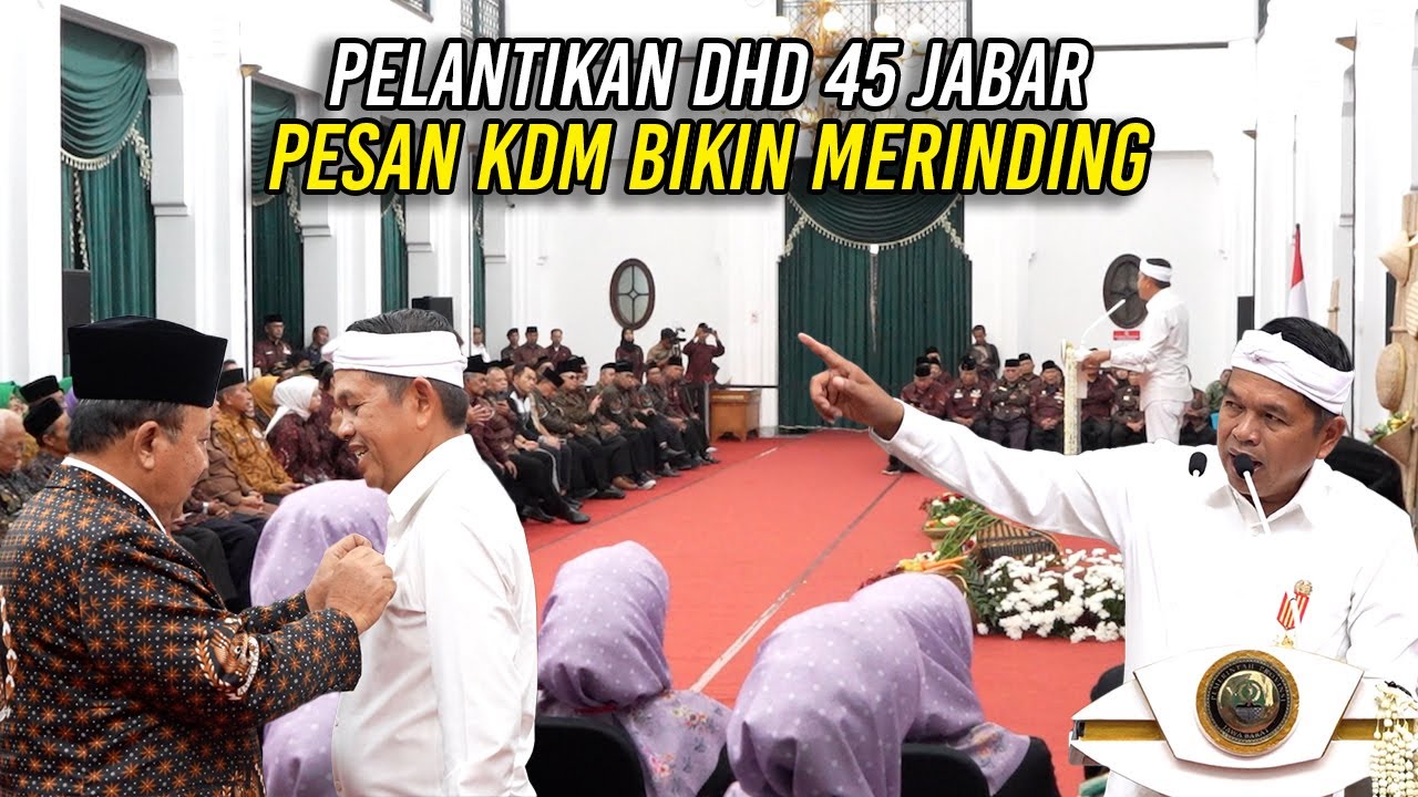 PESAN KDM BIKIN MERINDING SAAT PELANTIKAN DHD 45 JABAR