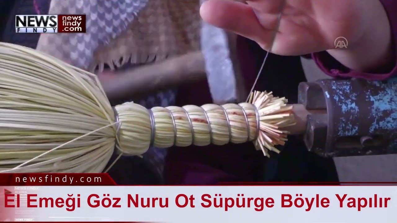El Emeği Göz Nuru Ot Süpürge Nasıl Yapılıyor