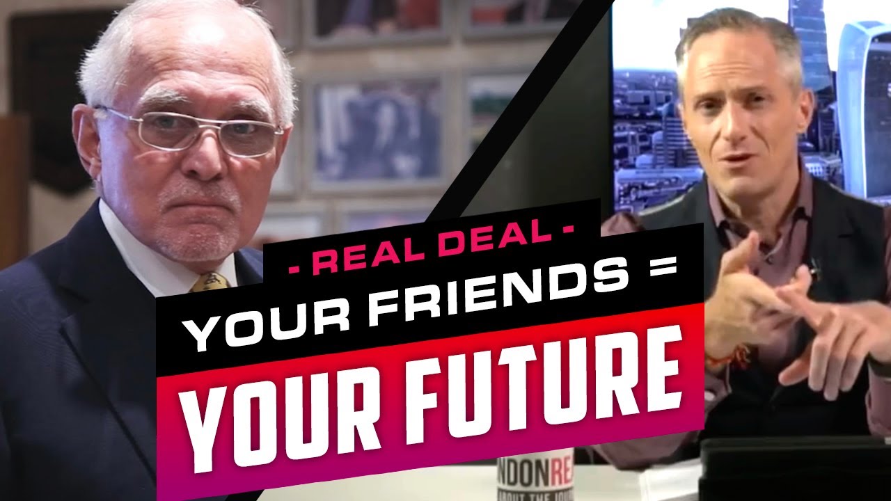 YOU ARE THE AVERAGE OF THE 5 PEOPLE YOU SPEND THE MOST TIME WITH - Brian Rose's Real Deal