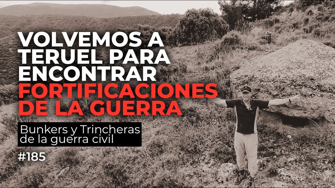 EXPLORAMOS Y ENTRAMOS EN DOS NIDOS DE LA GUERRA EN TERUEL - TRINCHEREANDO#181