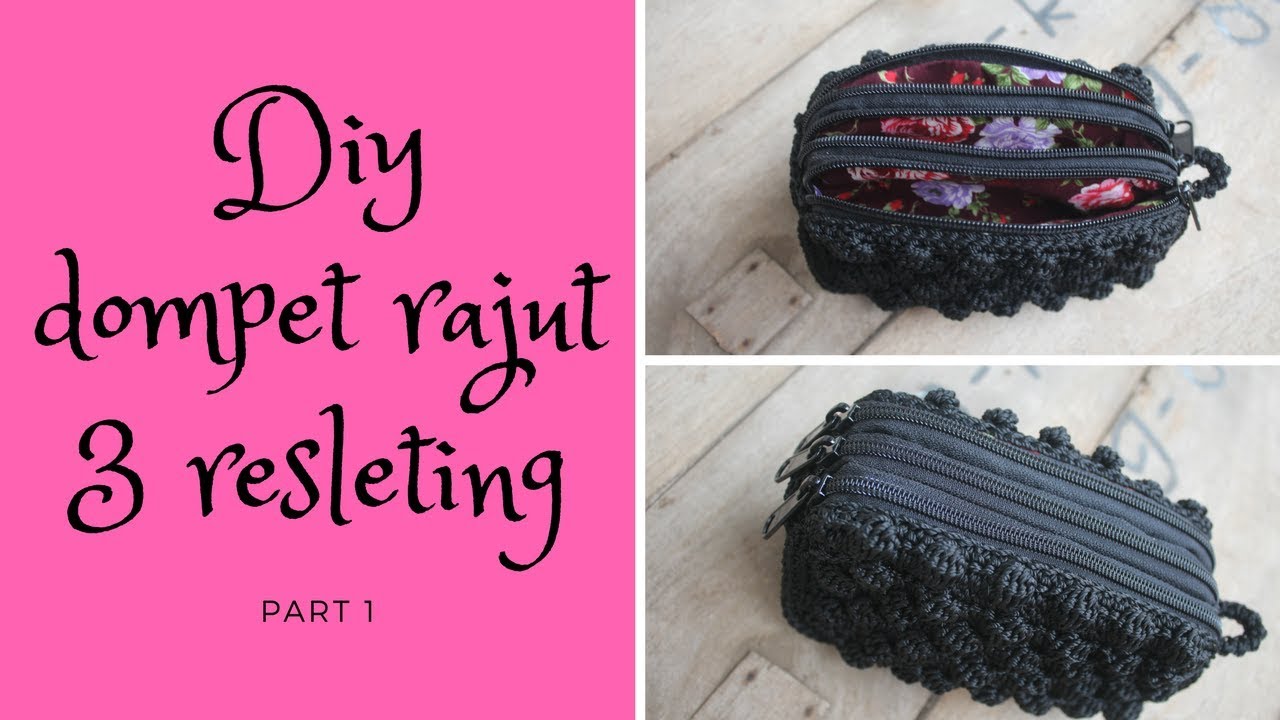 DIY dompet rajut 3 resleting part 1