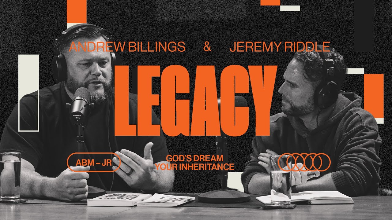 LEGACY - Jeremy Riddle & Andrew Billings