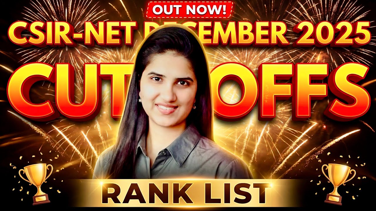 CSIR NET Dec 2025 Cutoff | CSIR NET December 2025 Result | CSIR NET Dec 2025 Rank List|CSIR NET 2025