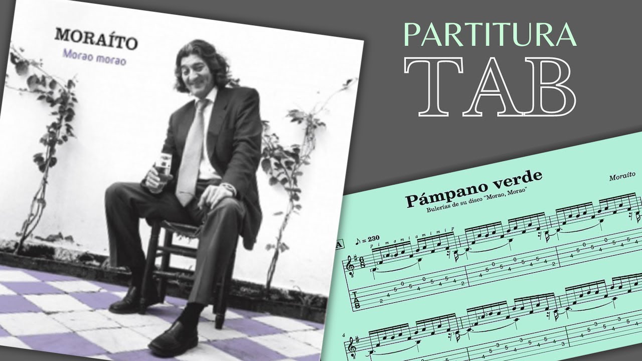 Pámpano verde - Moraíto - BULERÍAS (partitura/TAB) 🎼