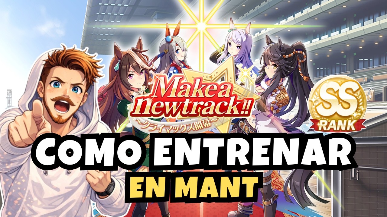Umamusume | Consejos para COMO ENTRENAR en MANT (Nuevo Escenario) | Guía Completa
