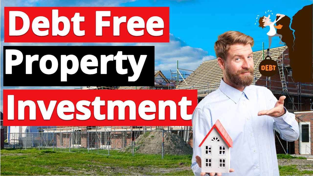 Debt Free Property Investment - How You Can Achieve It!