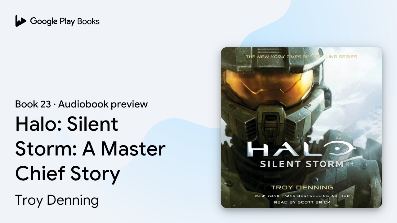 Halo: Silent Storm: A Master Chief Story Book 23 by Troy Denning &middot; Audiobook preview