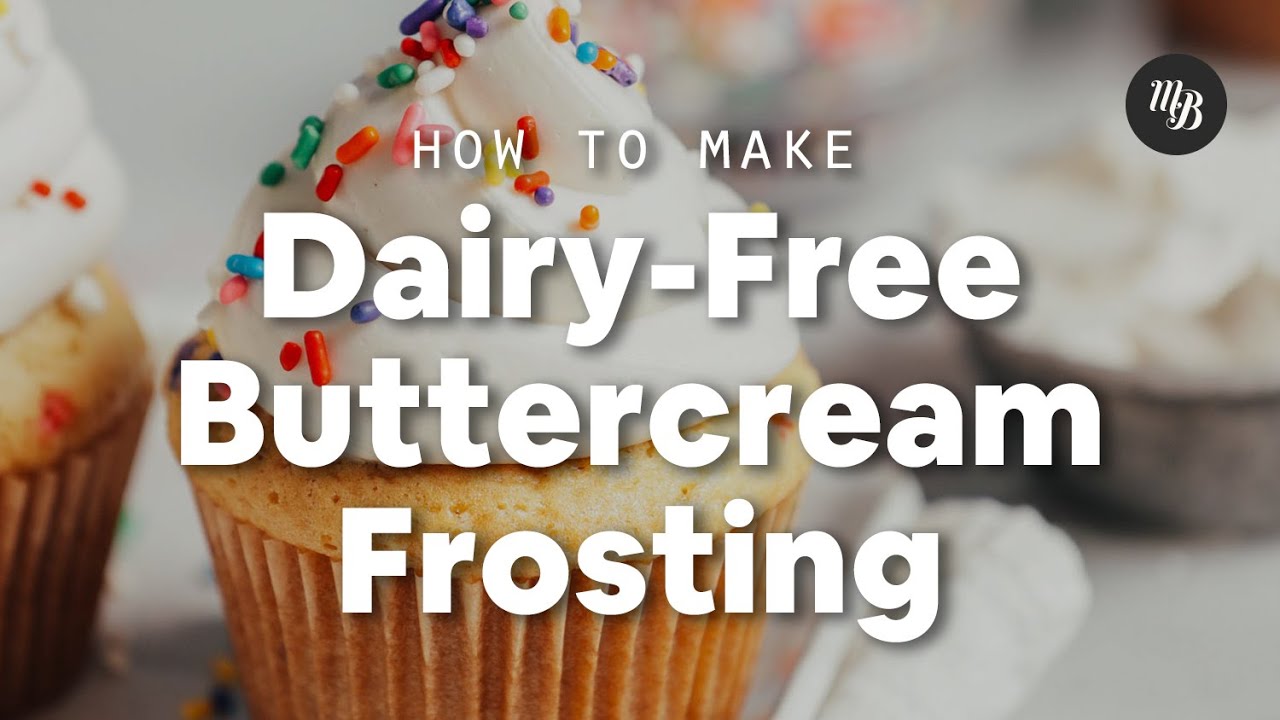 How to Make Dairy-Free Buttercream Frosting | Minimalist Baker Recipes